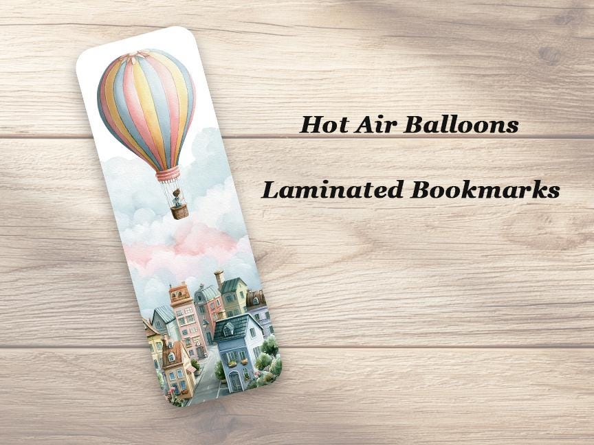 Hot Air Balloons Bookmarks. Set of 4 Laminated Whimsical Balloon Bookmarks. Gift for Readers, Book Lovers & Teachers